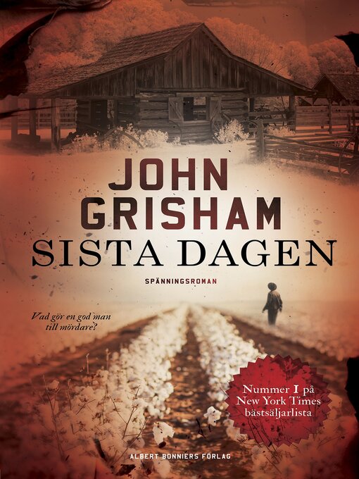Titeldetaljer för Sista dagen av John Grisham - Tillgänglig